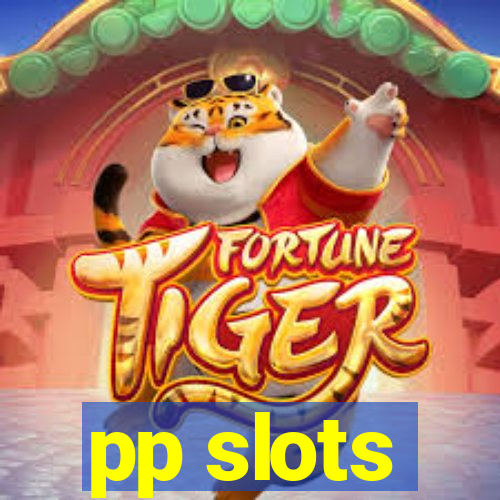 pp slots